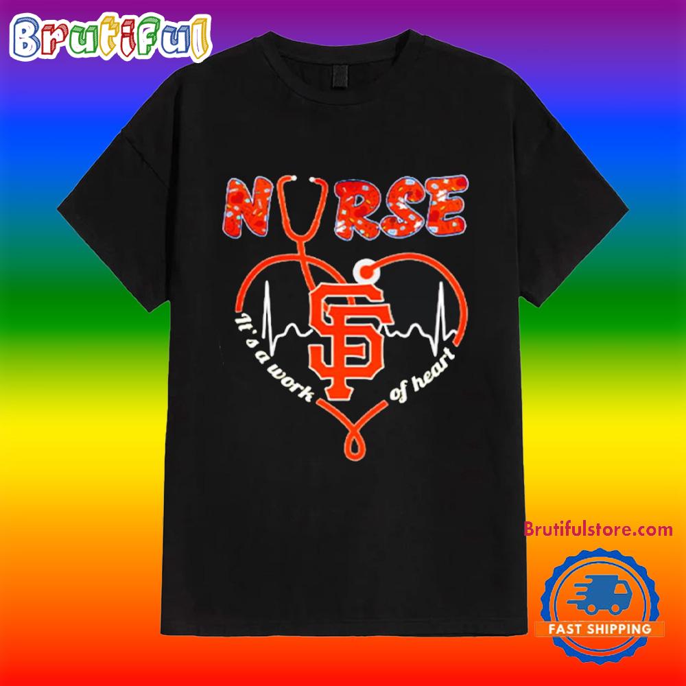 Giants Nurses Night 2025 It’s a Work of Heart Shirt