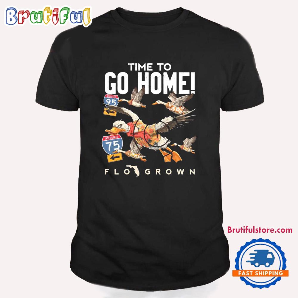 Go Home Snow Bird Florida T Shirt