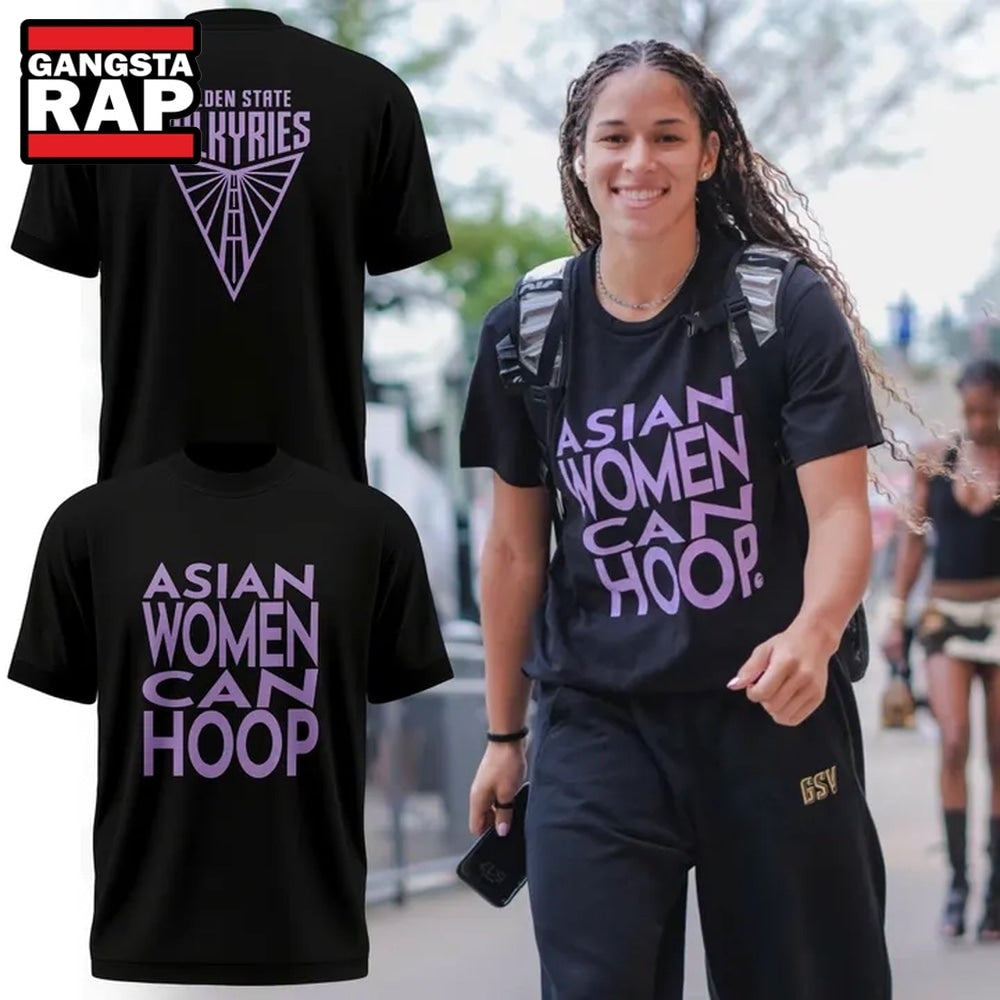 Golden State Valkyries ASIAN WOMEN CAN HOOP T Shirt
