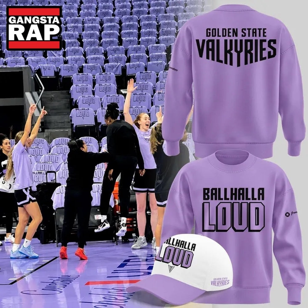 Golden State Valkyries BALLHALLA LOUD Limited Edition Hoodie T-Shirt