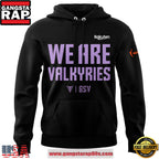 Golden State Valkyries We Are Valkyries Special Edition Unisex Hoodie