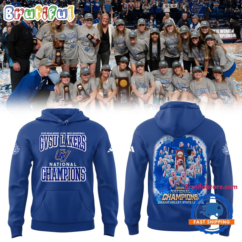 Grand Valley State University Women’s Basketball 2025 NCAA Division II Champions Team Graphics Hoodie T-Shirt