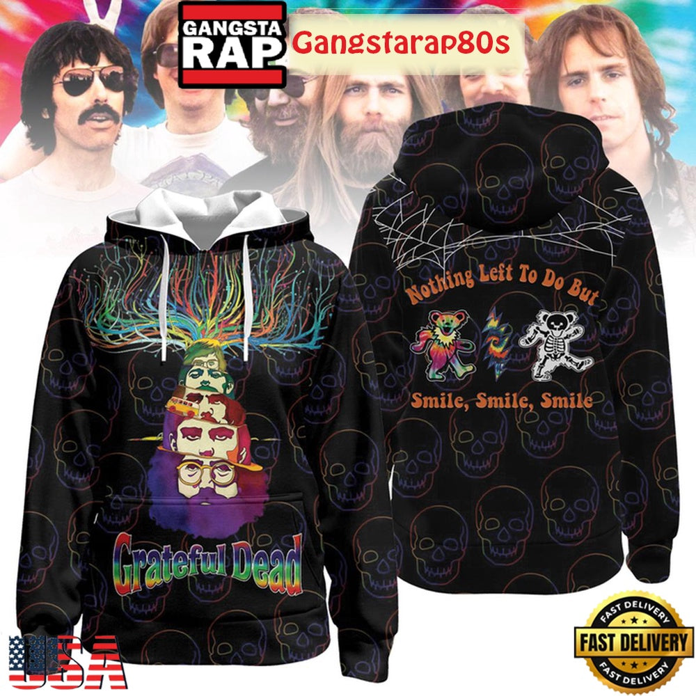 Grateful Dead Nothing Left To Do But Smile 2026 Hoodie Shirt