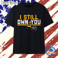 Green Bay Packers #12 Aaron Rodgers I still own you signature T Shirt