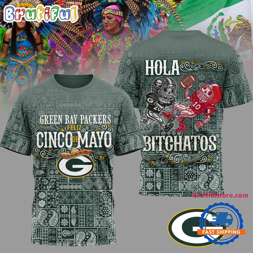 Green Bay Packers 2026 NFL Hola Bitchatos Cinco De Mayo Limited Edition 3D T Shirt