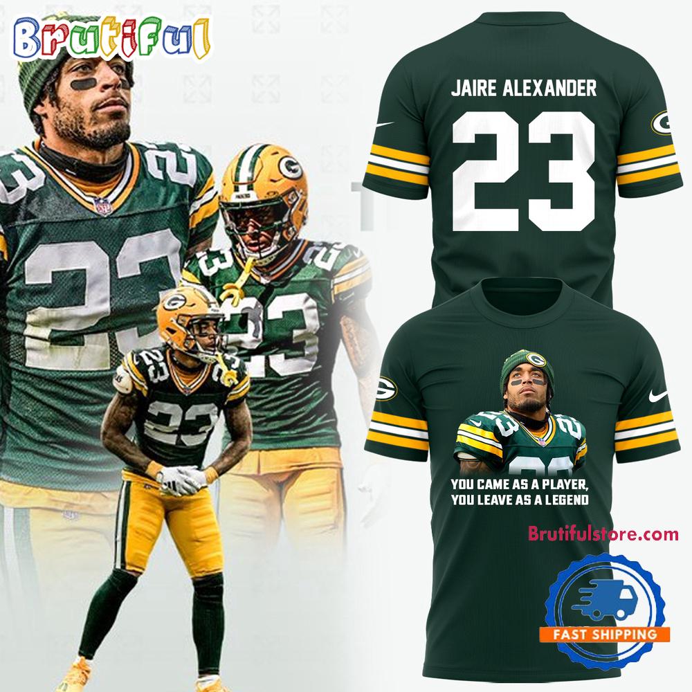 Green Bay Packers Jaire Alexander You Came As A Player You Leave As A Legend Hoodie T-Shirt