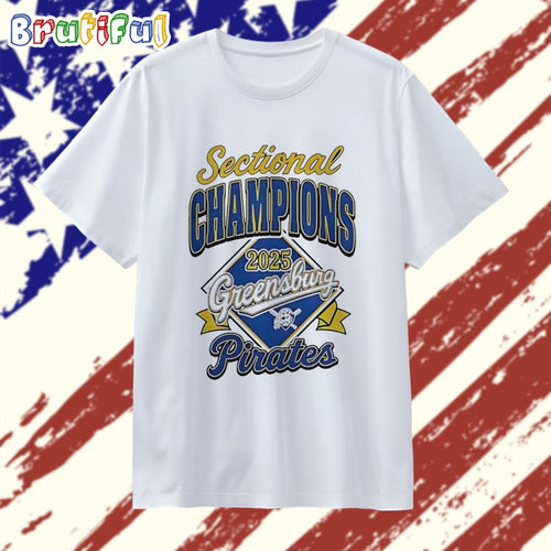 Greensburg Pirates baseball 2025 Sectional Champions T Shirt