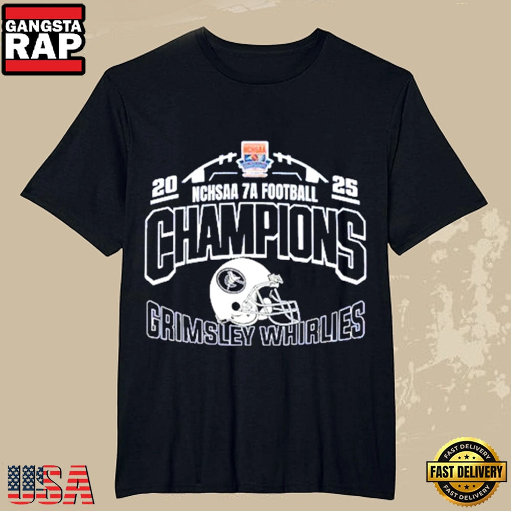 Grimsley Whirlies 2025 7A State Champions T-Shirt