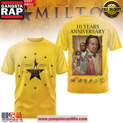 Hamilton 10 Years Anniversary 2015-2025 Special Unisex T-Shirt