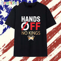 Hands Off No Kings T Shirt