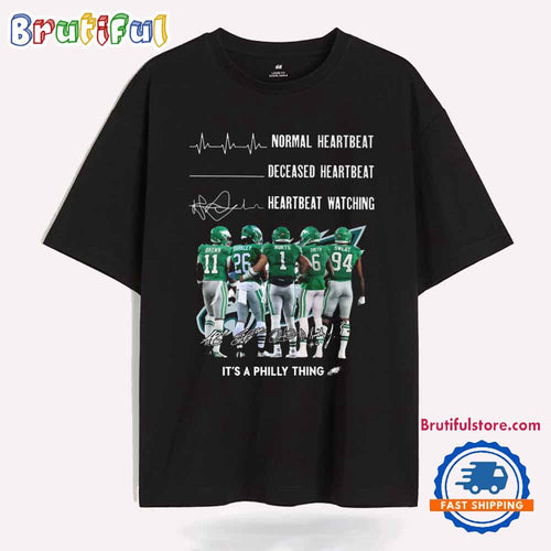 Heartbeat Watching Philadelphia Eagles 2025 It’s A Philly Thing T Shirt