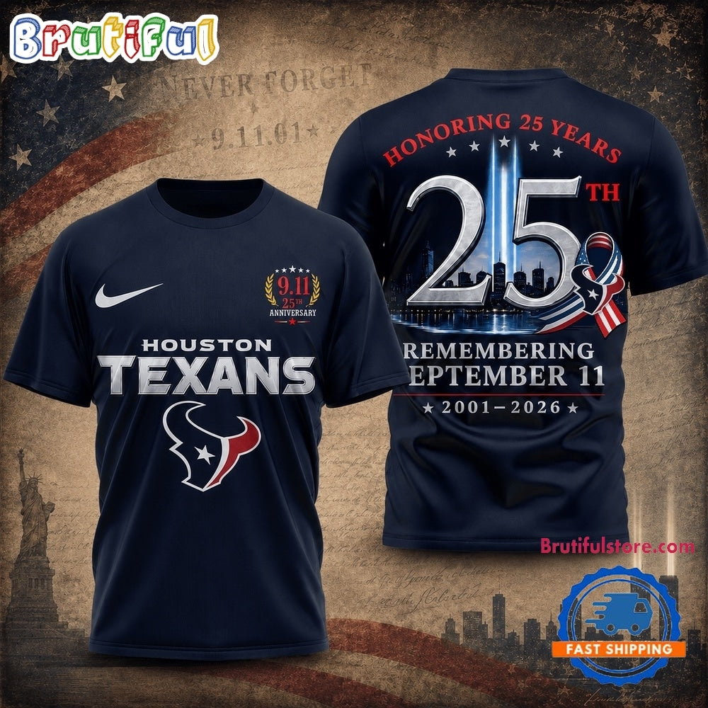 Houston Texans NFL Honoring 25 Years Remembering September 11 T Shirt