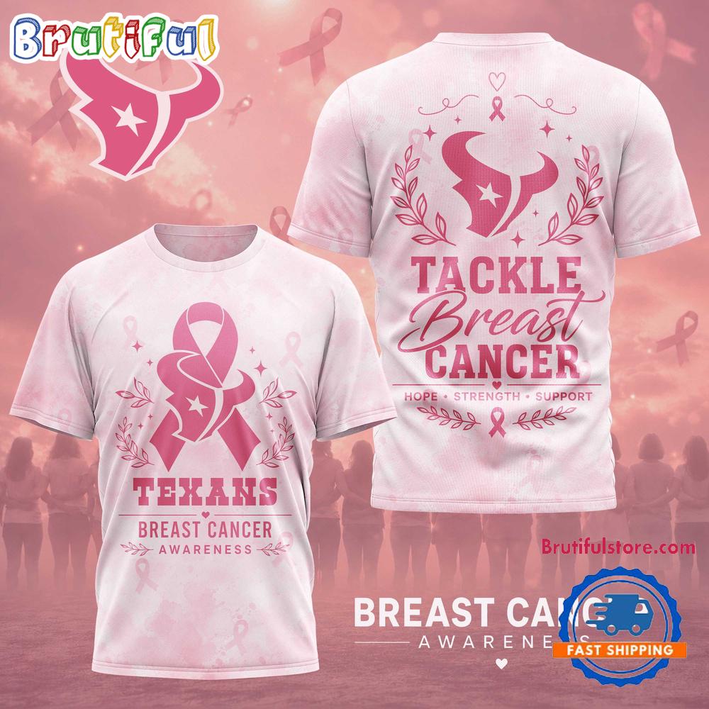 Houston Texans NFL Hope Strength Support Breast Cancer Limited 3D Shirt