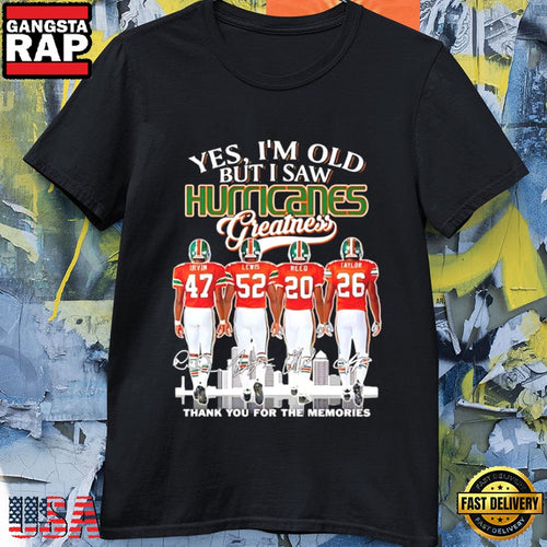 Hurricanes Greatness Yes I’m Old Thank You for the Memories Signatures T-Shirt