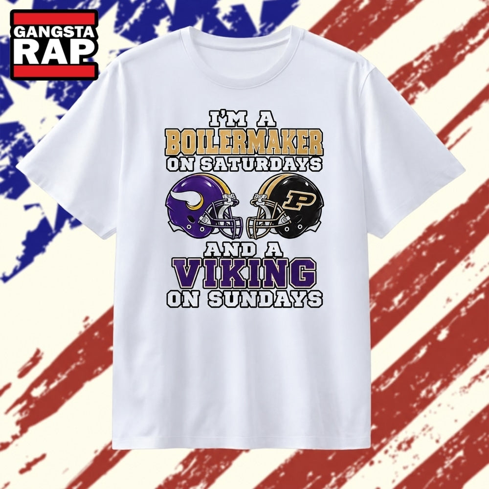 I’m a Boilermaker on Saturdays and a Viking on Sundays T Shirt
