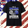 I’m a Wolf Pack on Saturdays and a Raider on Sundays T Shirt