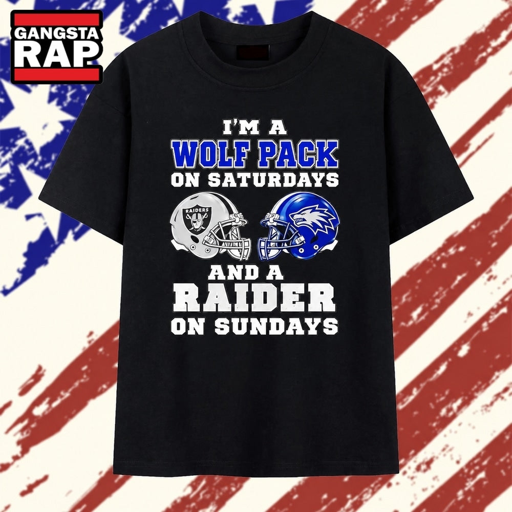 I’m a Wolf Pack on Saturdays and a Raider on Sundays T Shirt
