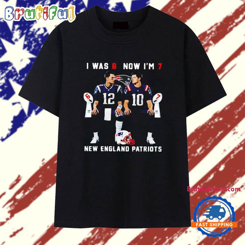 I was 6 now I’m 7 New England Patriots Tom Brady and Drake Maye T Shirt