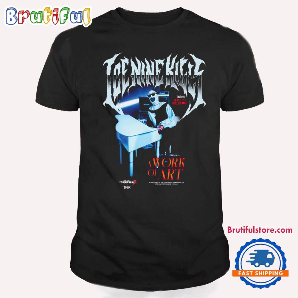 Ice Nine Kills X Terrifier A Work Of Art Piano New 2024 Unisex T Shirt