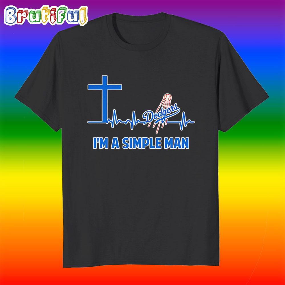 I’m a Simple Man Los Angeles Dodgers Heartbeat T Shirt
