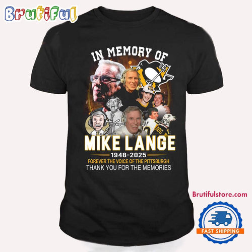 In Memory Of Pittsburgh Penguins Mike Lange 1948-2025 Forever The Voice T Shirt