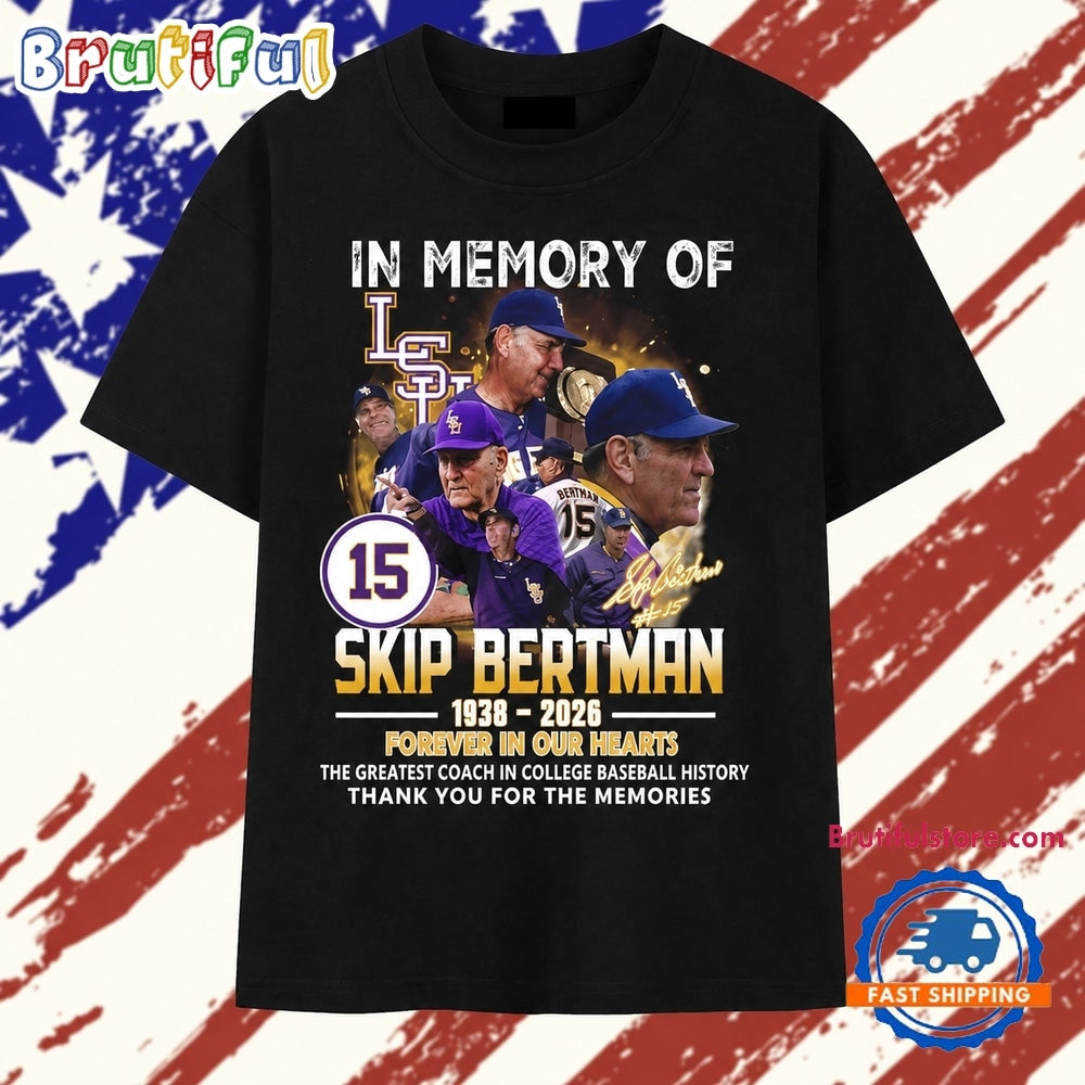 In Memory Of Skip Bertman 1938 2026 LSU Tigers Baseball T Shirt