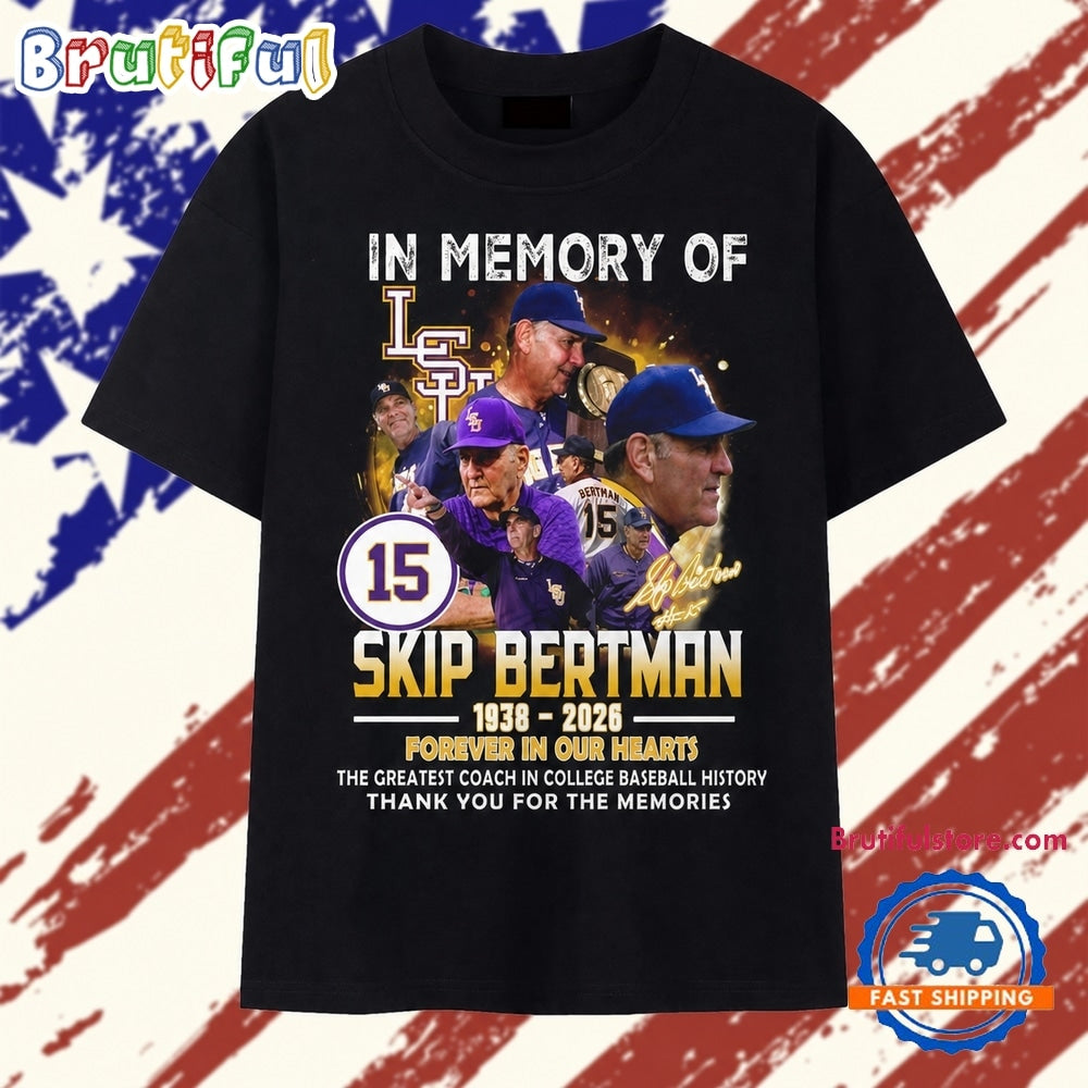In Memory Of Skip Bertman 1938 2026 LSU Tigers Legend T Shirt