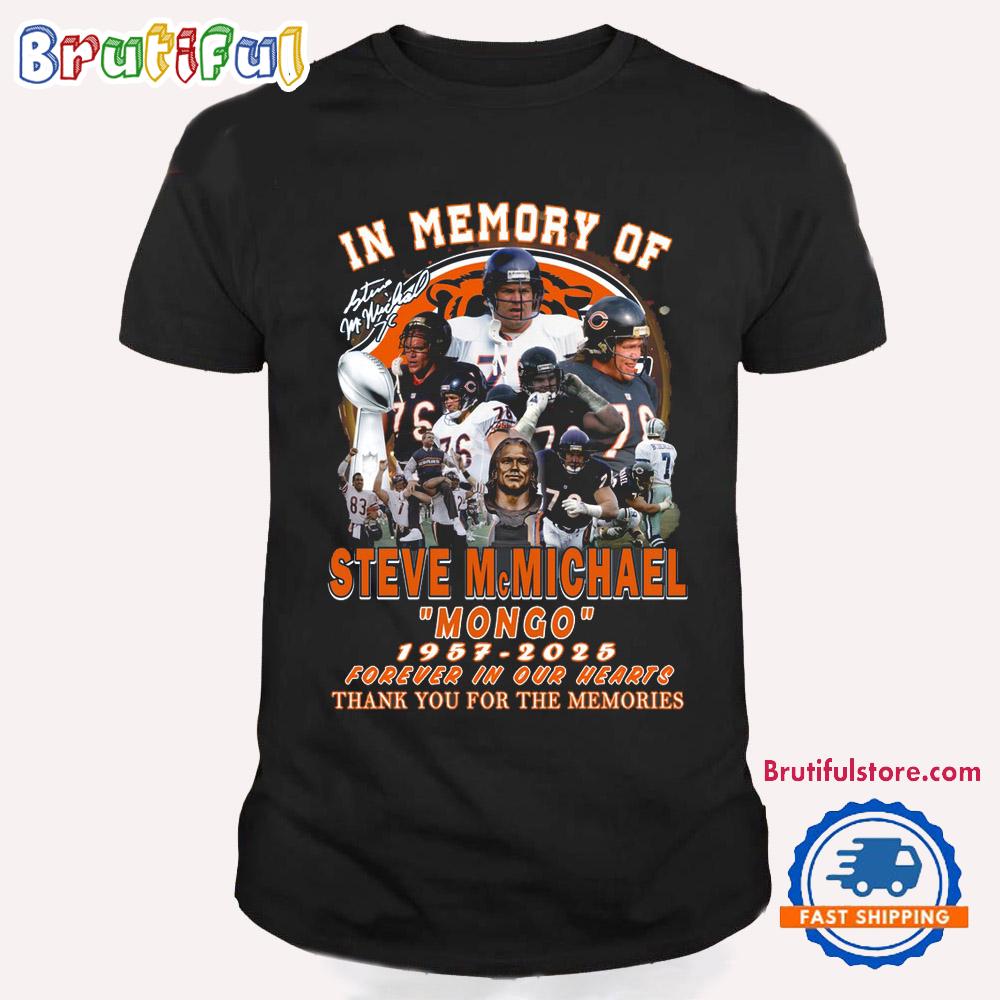 In Memory Of Steve Mc Michael Mongo Chicago Bears T Shirt