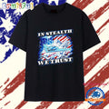 In Stealth We Trust T Shirt