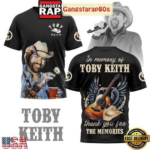 In The Memory Of Toby Keith Thank You For The Memories 3D Shirt
