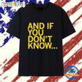 Indiana Fever and if You Don’t Know T Shirt