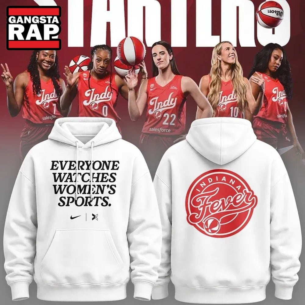 Indiana Fever Everyone Watches Womens Sports White Hoodie T-Shirt