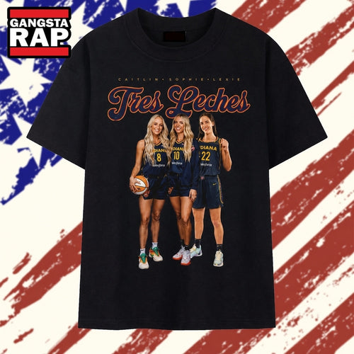 Indiana Fever Tres Leches Trio Caitlin Clark Sophie Lexie Graphic T Shirt , Vintage Trending Shirt