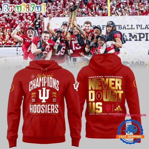 Indiana Hoosiers CFP National Champions 2026 Never Doubt US Red Hoodie T-Shirt