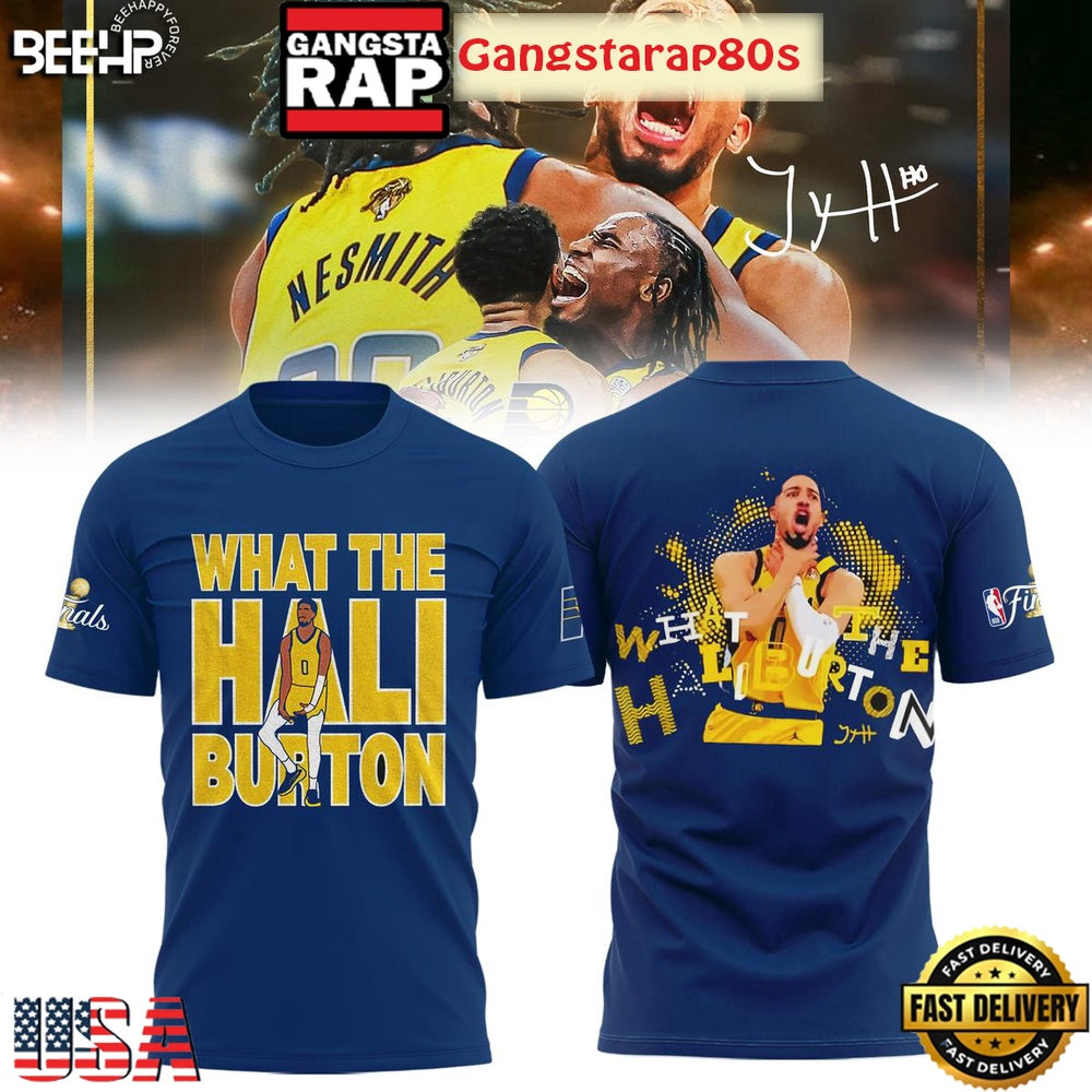 Indiana Pacers What The Hali Burton NBA Finals 2025 All Over Print Hoodie T-Shirt