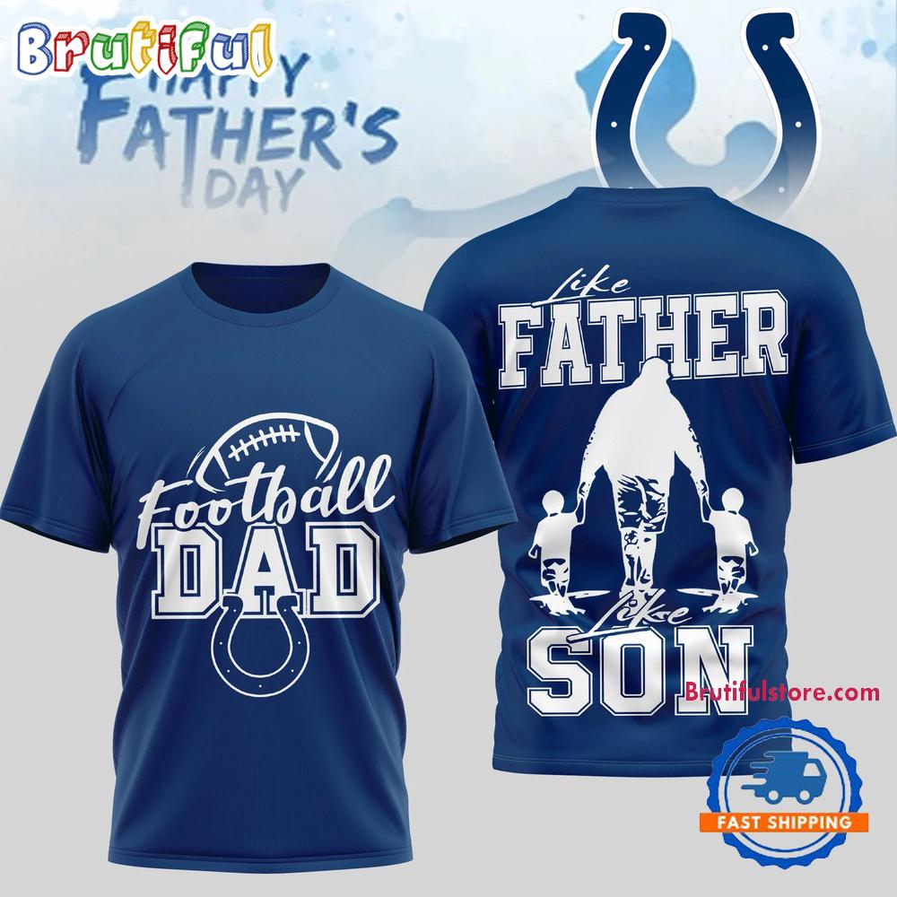 Indianapolis Colts 2026 NFL Happy Father Day New Design 3D T Shirt