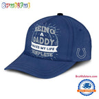 Indianapolis Colts Being A Daddy Best Father’s Day Gift Classic Cap