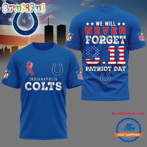 Indianapolis Colts We Will Never Forget 9 11 Patriot Day 2025 Unisex 3D Shirt