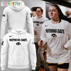 Iowa Hawkeyes 2025 Basketball Nothing Easy White Hoodie T-Shirt