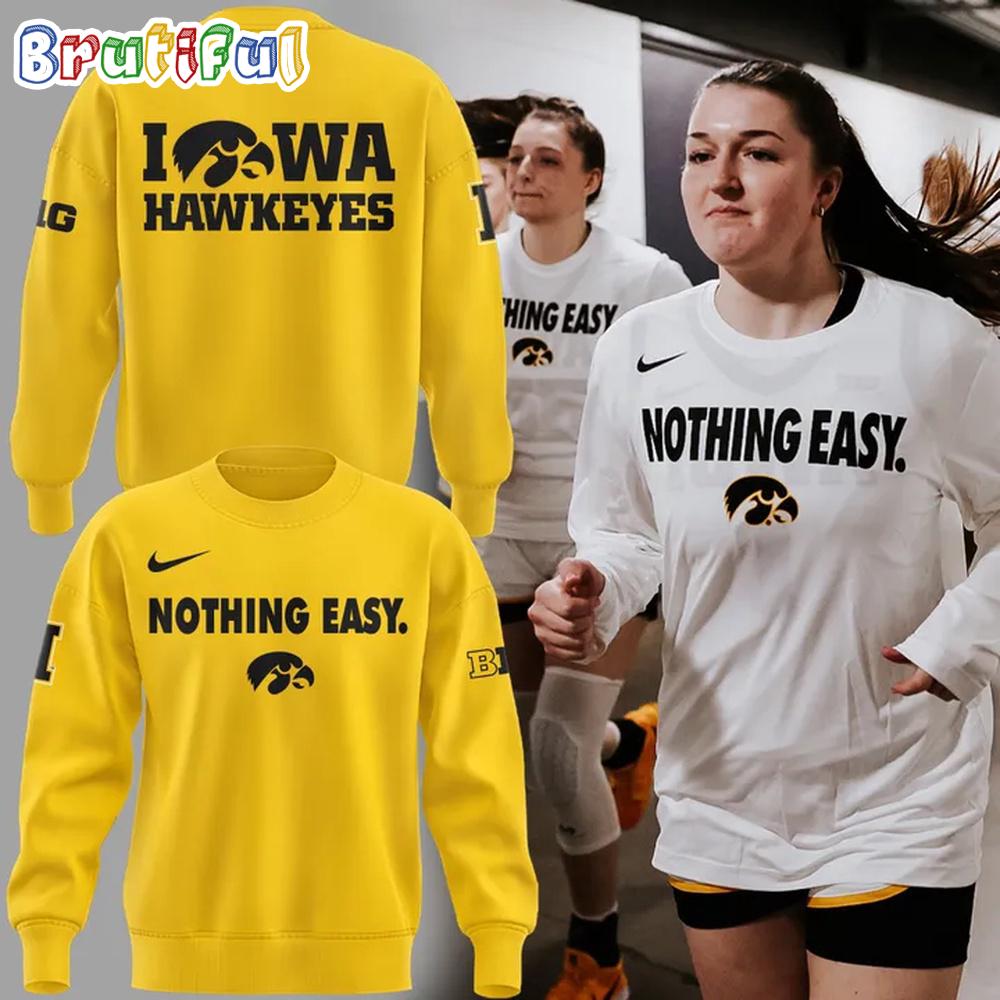 Iowa Hawkeyes 2025 Basketball Nothing Easy Yellow Hoodie T-Shirt