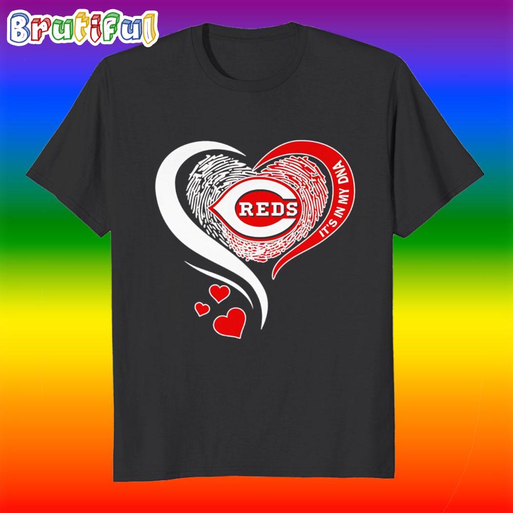 It’s in My Dna Cincinnati Reds Heart 2025 T Shirt