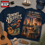 Jimmy Buffett 9 11 Memorial 25th Anniversary 3D Shirt , Music Trend Shirt