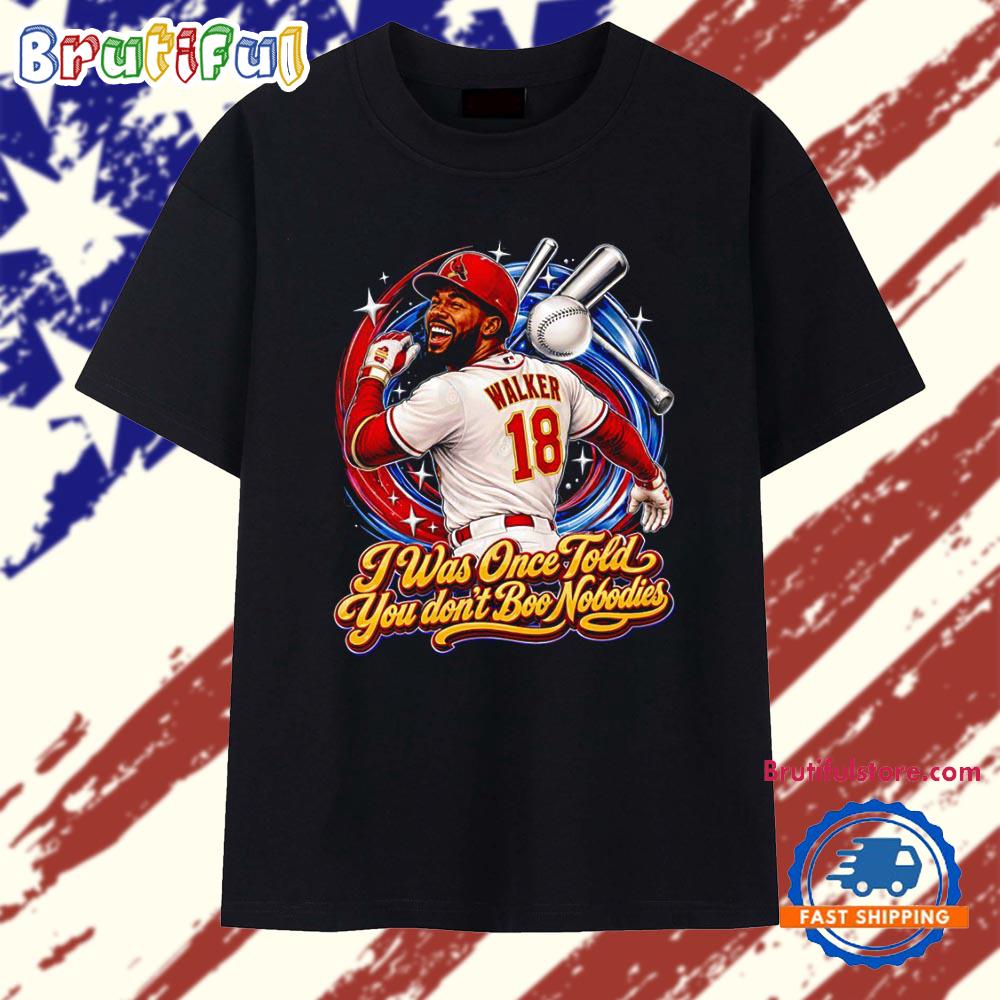 Jordan Walker 18 I Was Once Told You Don’t Boo Nobodies T Shirt