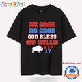 Josh Allen Be Good Do Good God Bless Go Bills T Shirt