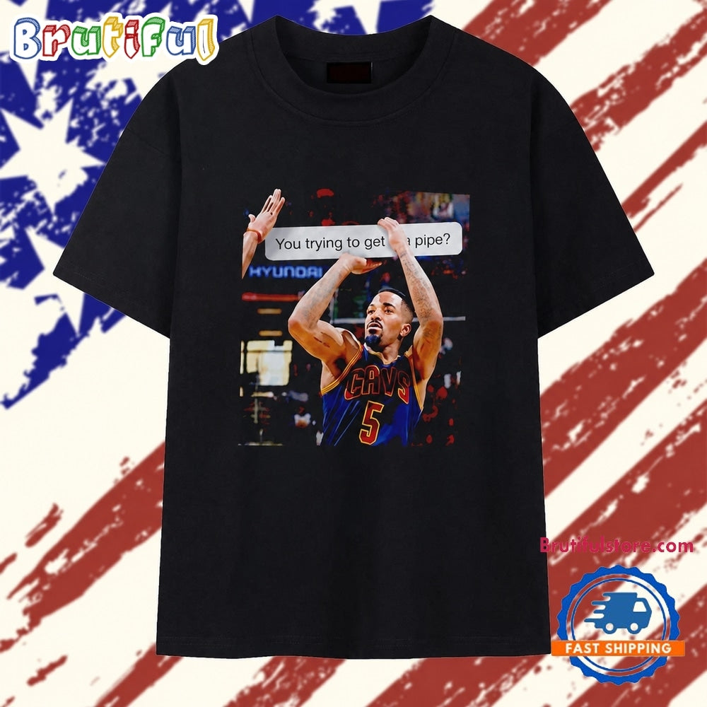 JR Smith Cleveland Cavaliers You Trying to Get the Pipe T Shirt