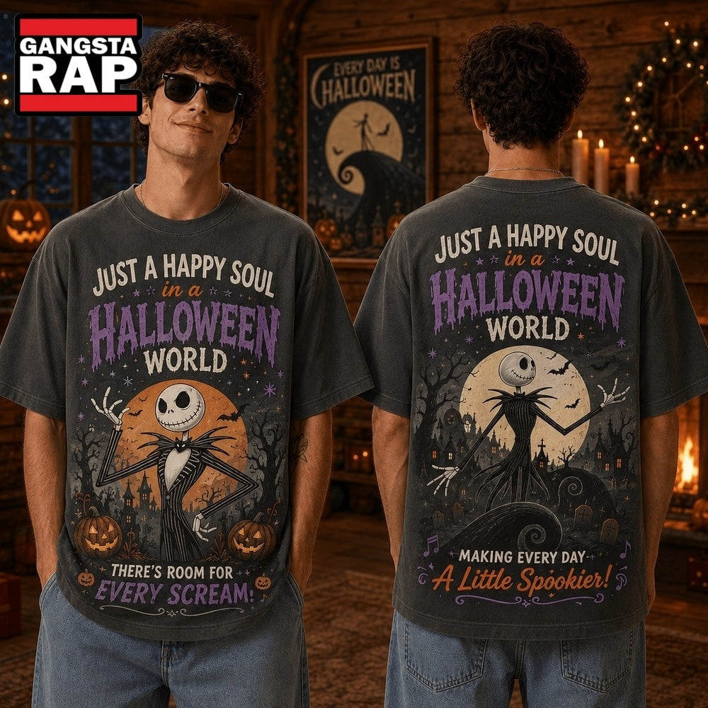 Just A Happy Soul In A Halloween World, Making Every Day A Little Spookier 3D Shirt