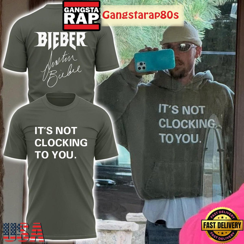 Justin Bieber It’s Not Clocking To You Special Unisex Hoodie