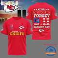 Kansas City Chiefs NFL We Will Never Forget 9 11 Patriot Day Limited 3D Shirt