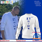 Kentucky Wildcats KY Til I Die 2024 Hoodie T-Shirt