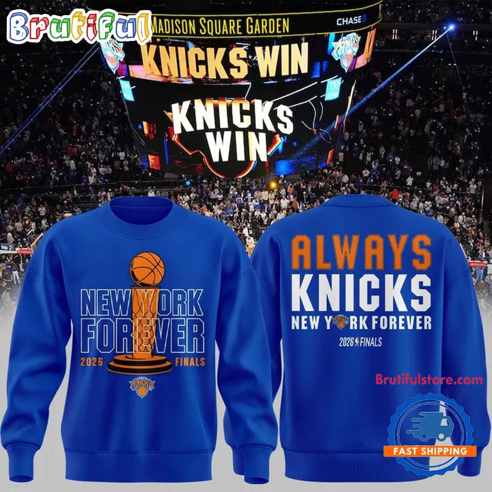 Knicks Win Spurs Alway Knicks New York Forever 2026 Hoodie T-Shirt